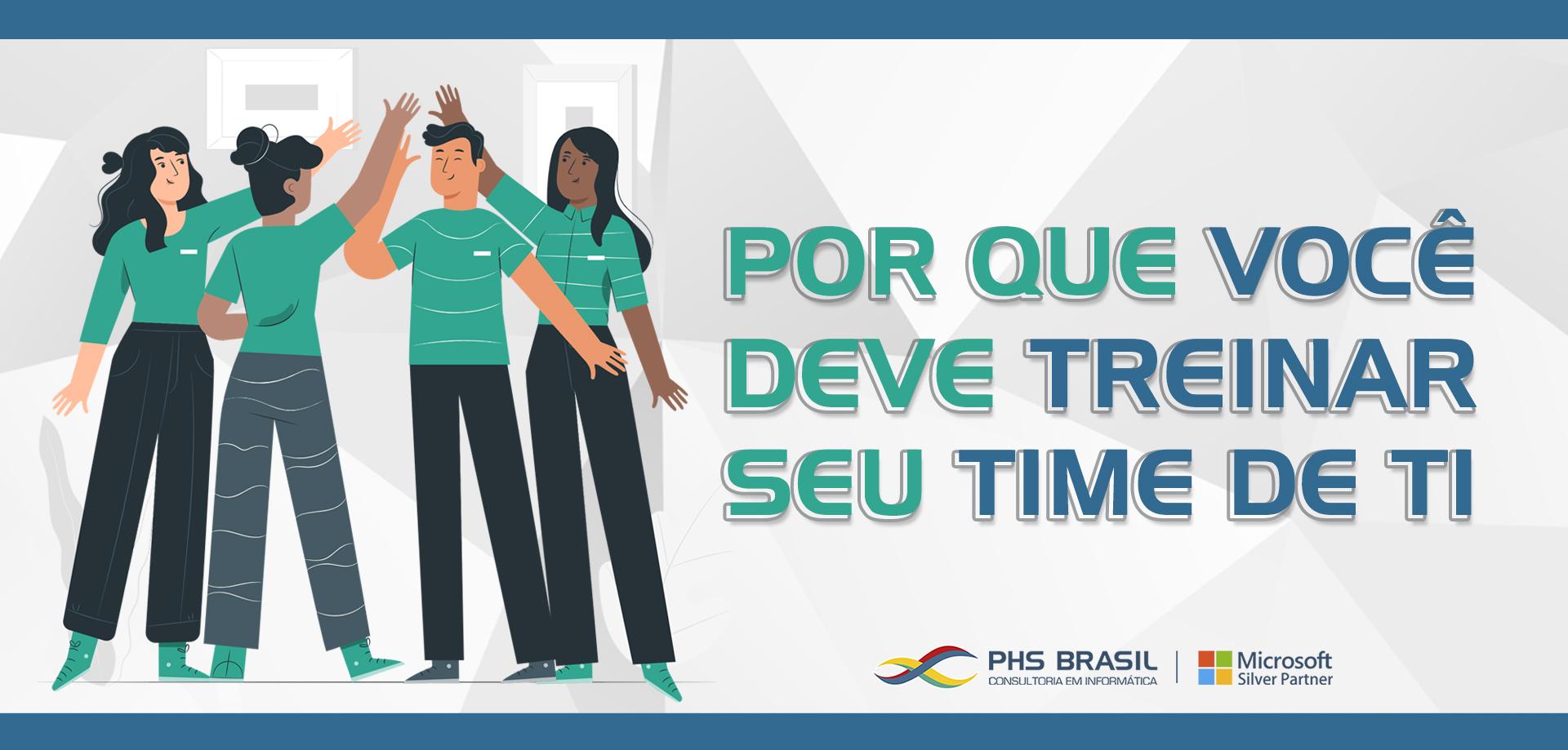 [A IMPORTÂNCIA DE TREINAR SEU TIME DE TI]