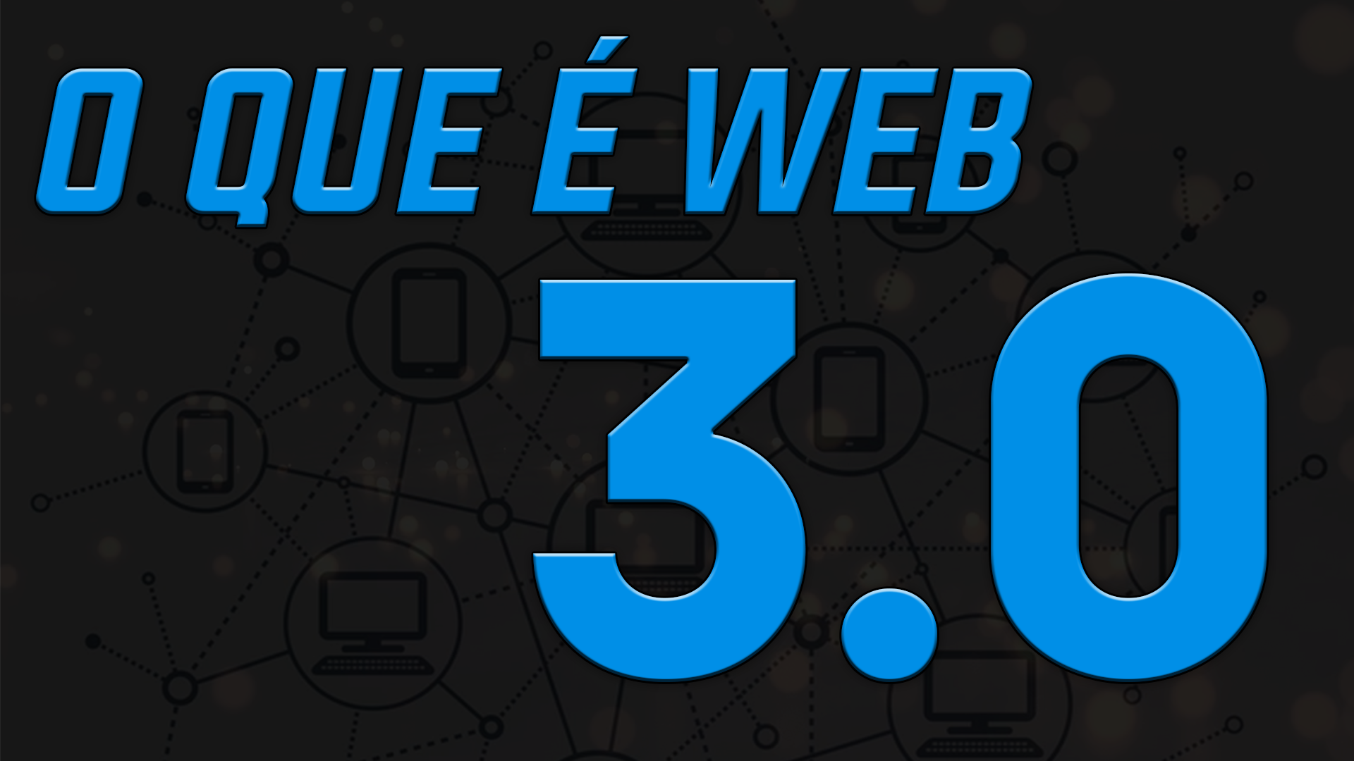 [O que é a WEB 3.0 e como ela mudará a Internet como a conhecemos?]